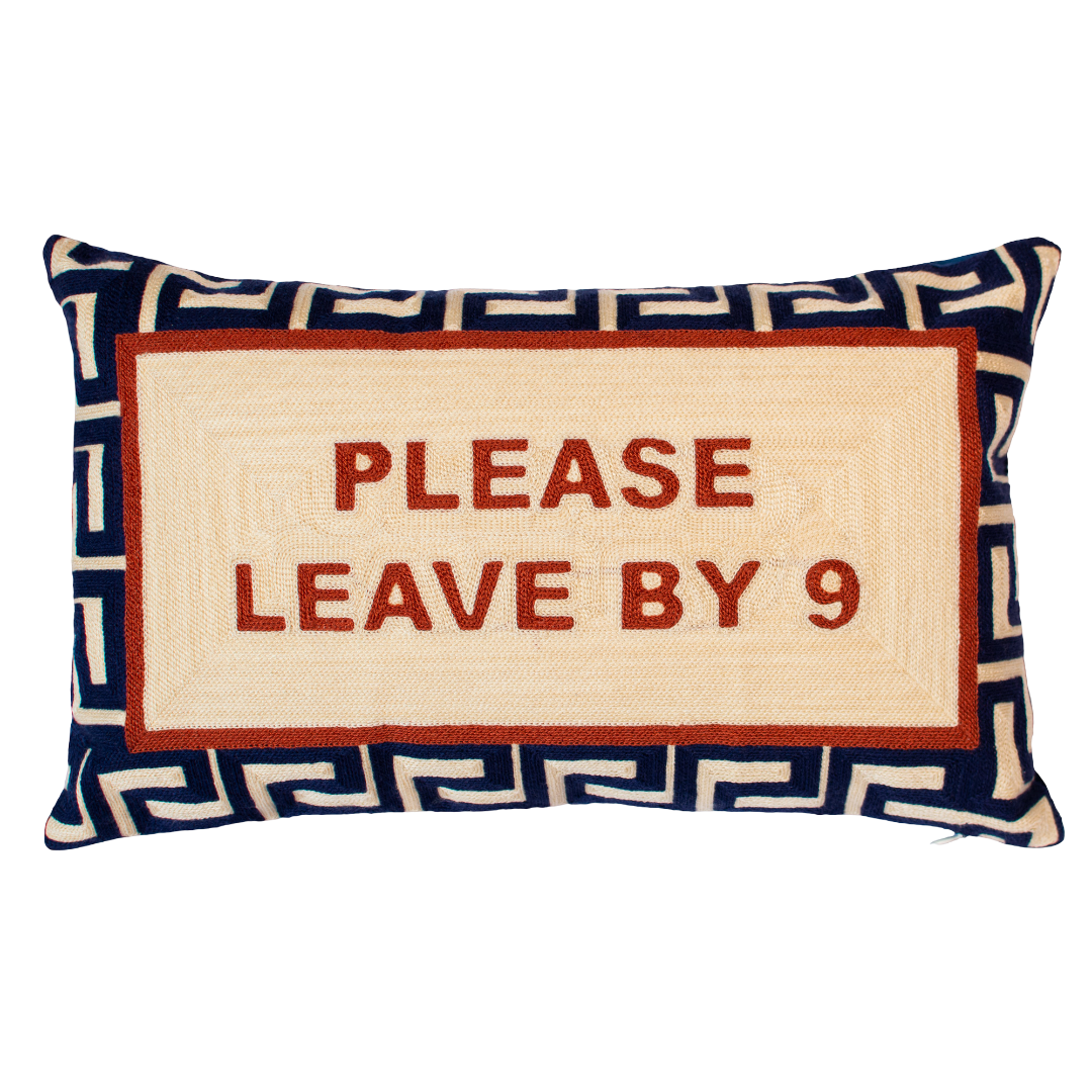 Please Leave By 9 Needlepoint Cushion