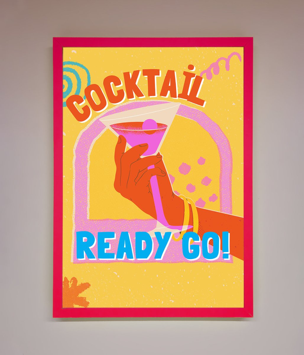 Cocktail Ready Go Framed Poster