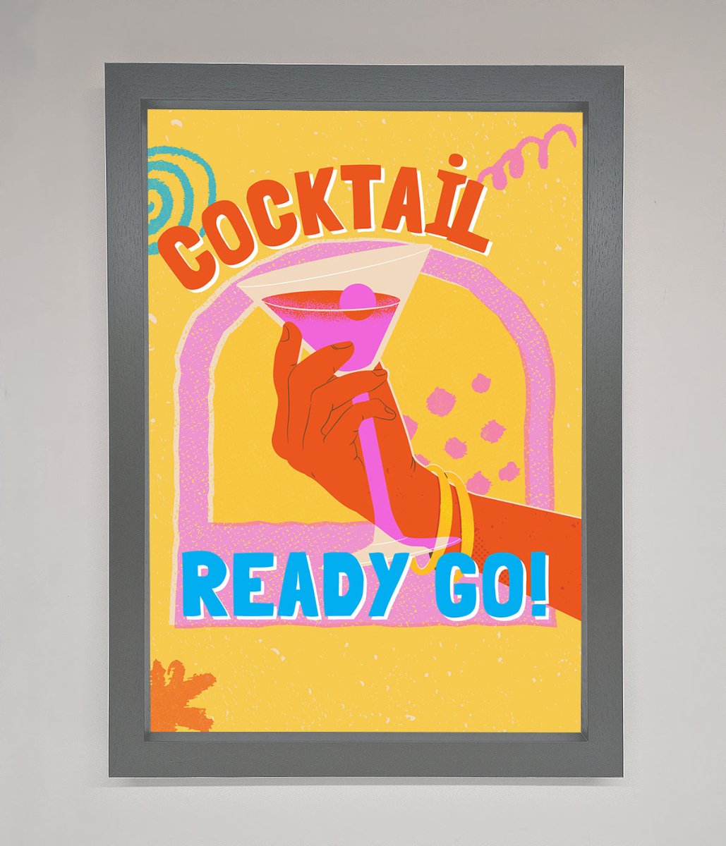 Cocktail Ready Go Framed Poster